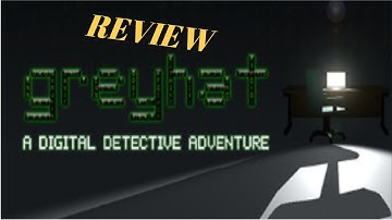 INDIE GAME SPOTLIGHT - GREYHAT, A Digital Detective Adventure REVIEW & GAMEPLAY!!