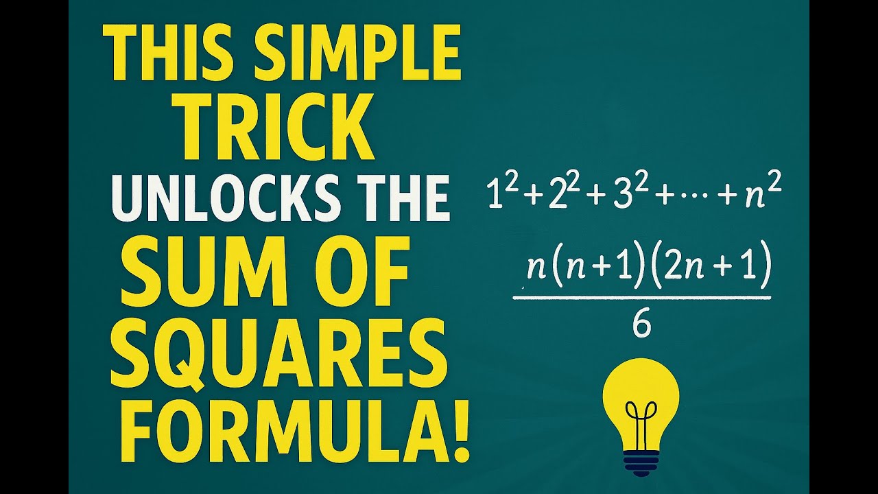 This Simple Trick Unlocks the Sum of Squares Formula ! Mind-Blowing ...