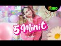 Nomi  5 minit official mv