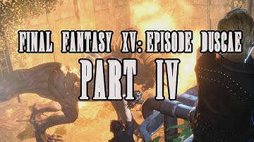 Final Fantasy XV: Episode Duscae Playthrough (PS4 - Japanese w/ English subs): Part 4