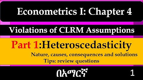 Violations of CLRMs|Par1_Heteroscedasticity Econometrics l_Chapter 4. @Attube3378