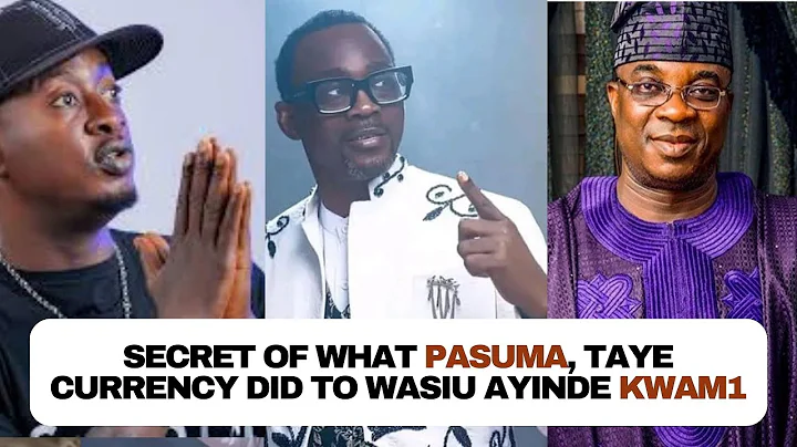 Secret of what Pasuma, Taye Currency did to Wasiu Ayinde Kwam1 for his mother