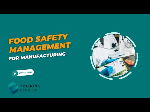 Food Safety Management for Manufacturing Module 01
