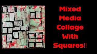 Mixed Media Collage With Squares!! #artdemo #mixedmedia #art #collage #artist 