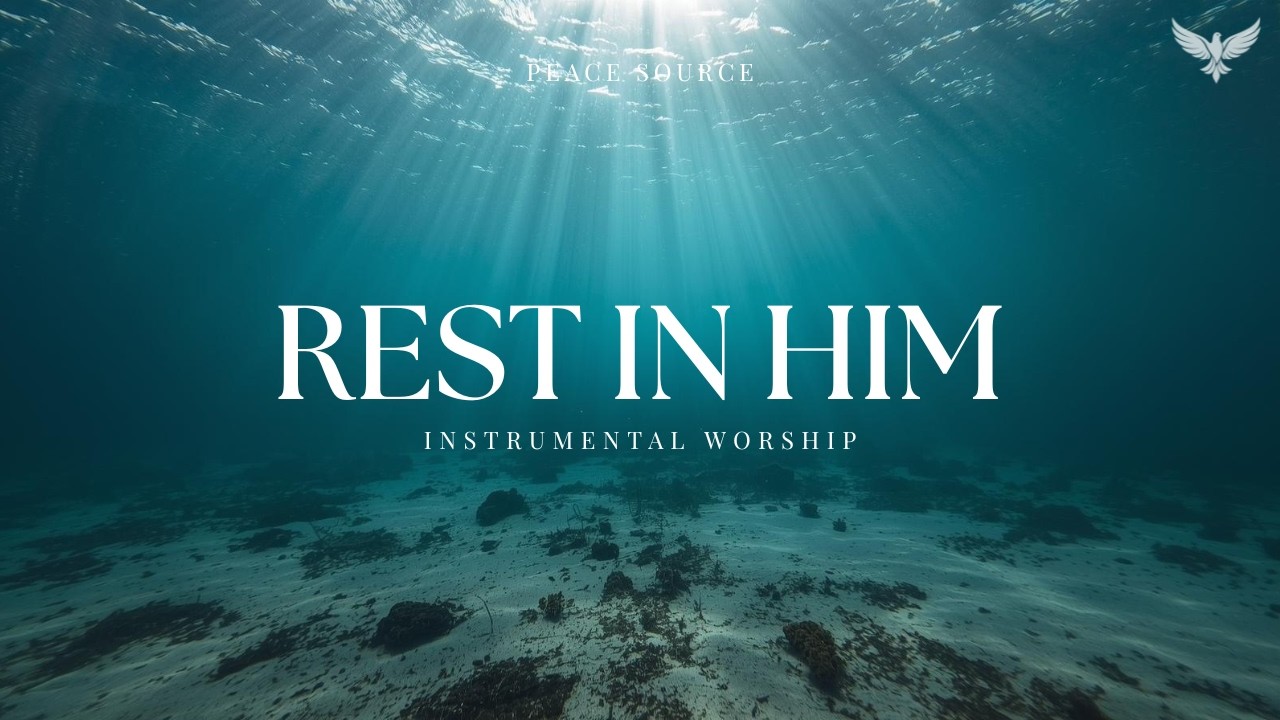 REST IN HIM - 1 Hour Piano Worship Music for Prayer & Devotion