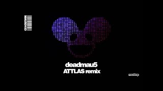 deadmau5 - Strobe (ATTLAS remix) 1 HOUR