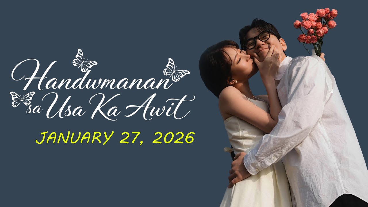 Handumanan sa Usa Ka awit.  |  JANUARY 27, 2026