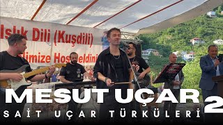 Mesut Uçar - Sait Uçar Türküleri Bölüm 2 ( Çanakcı Kuşdili Festivali 2025 )