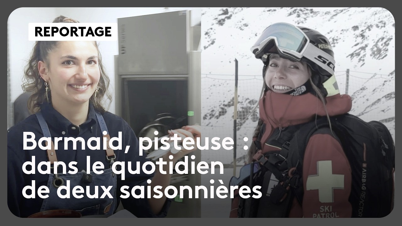 Pisteuse, barmaid : dans le quotidien de deux saisonnières dans une station de ski