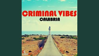 Calabria (Club Mix) - Criminal Vibes