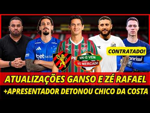 💣🚨URGENTE! ATUALIZAÇÃO SOBRE GANSO E ZÉ RAFAEL + APRESENTADOR DETONOU CHICO DA COSTA! NOTÍCIAS SPORT