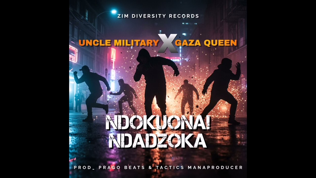 Uncle Military ft Gaza Queen ~Ndokuonai Ndadzoka (official audio) pro by prago and Tactics.. 