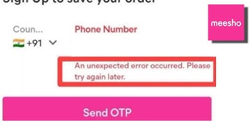 an unexpected error occurred meesho