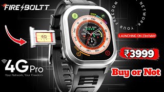 Fire boltt 4G pro smart watch launching⌚ the best smart watch