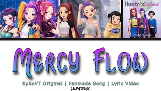 Mercyflow By Huntrx  Fanmade Song     Kpop Demon Hunters