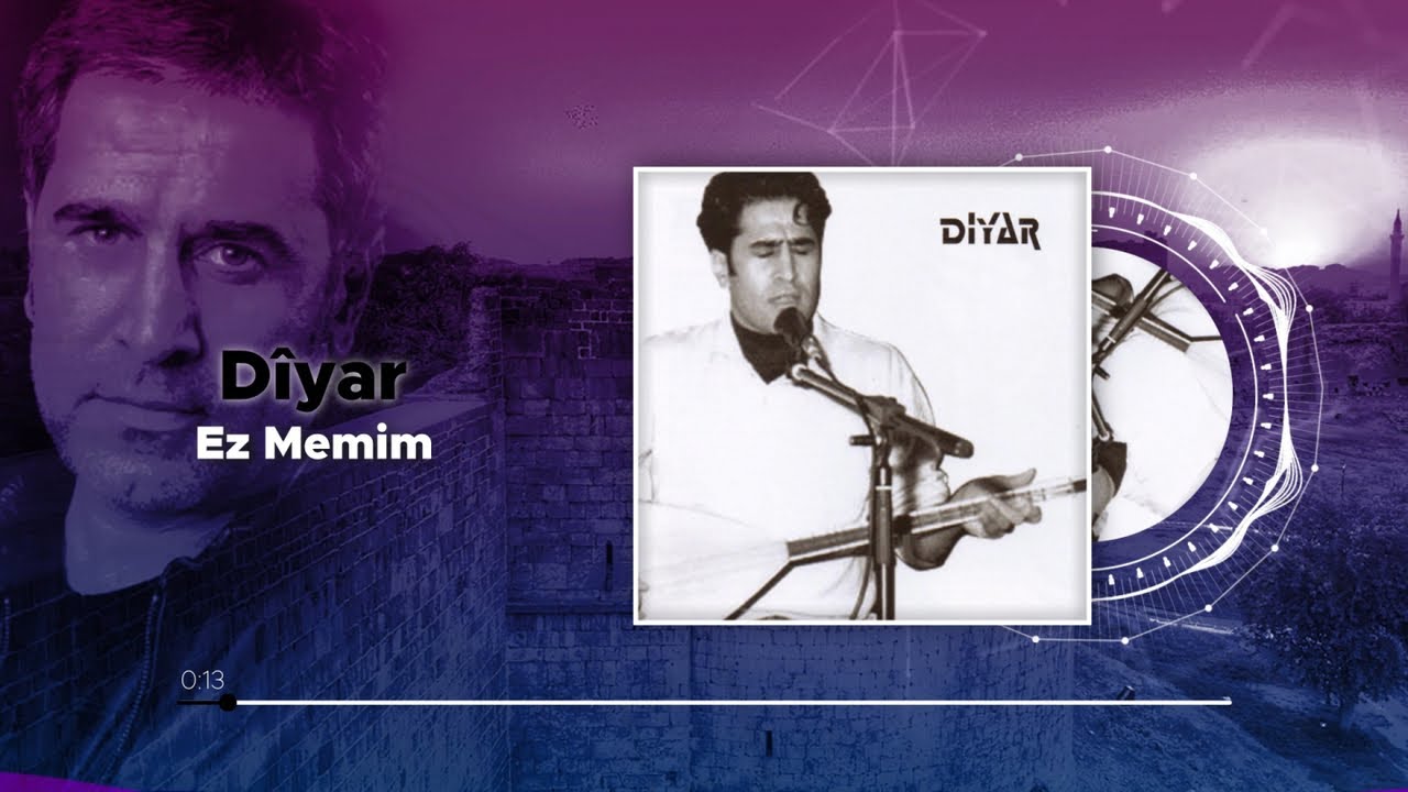 Watch Dîyar - Ez Memim on YouTube Watch Dîyar - Ez Memim on YouTube