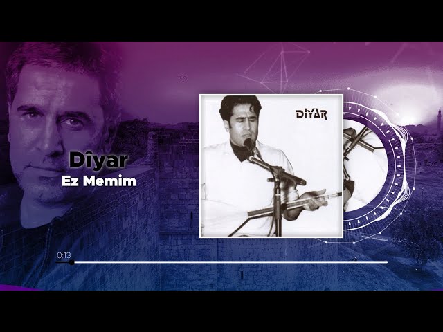 Dîyar - Ez Memim