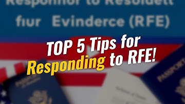 TOP 5 Tips for Responding to a RFE in Immigration! 📝