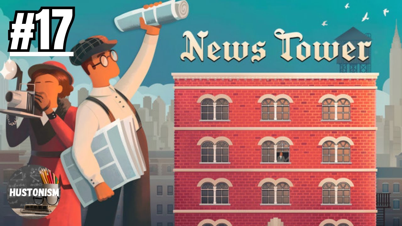 News Tower | Full release | #17: Informing the Populace