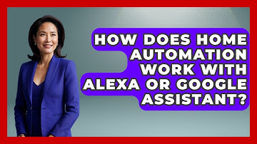 How Does Home Automation Work With Alexa or Google Assistant? | Explaining Household Mysteries News
