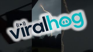 Huge Lightning Strike Close to Home || ViralHog