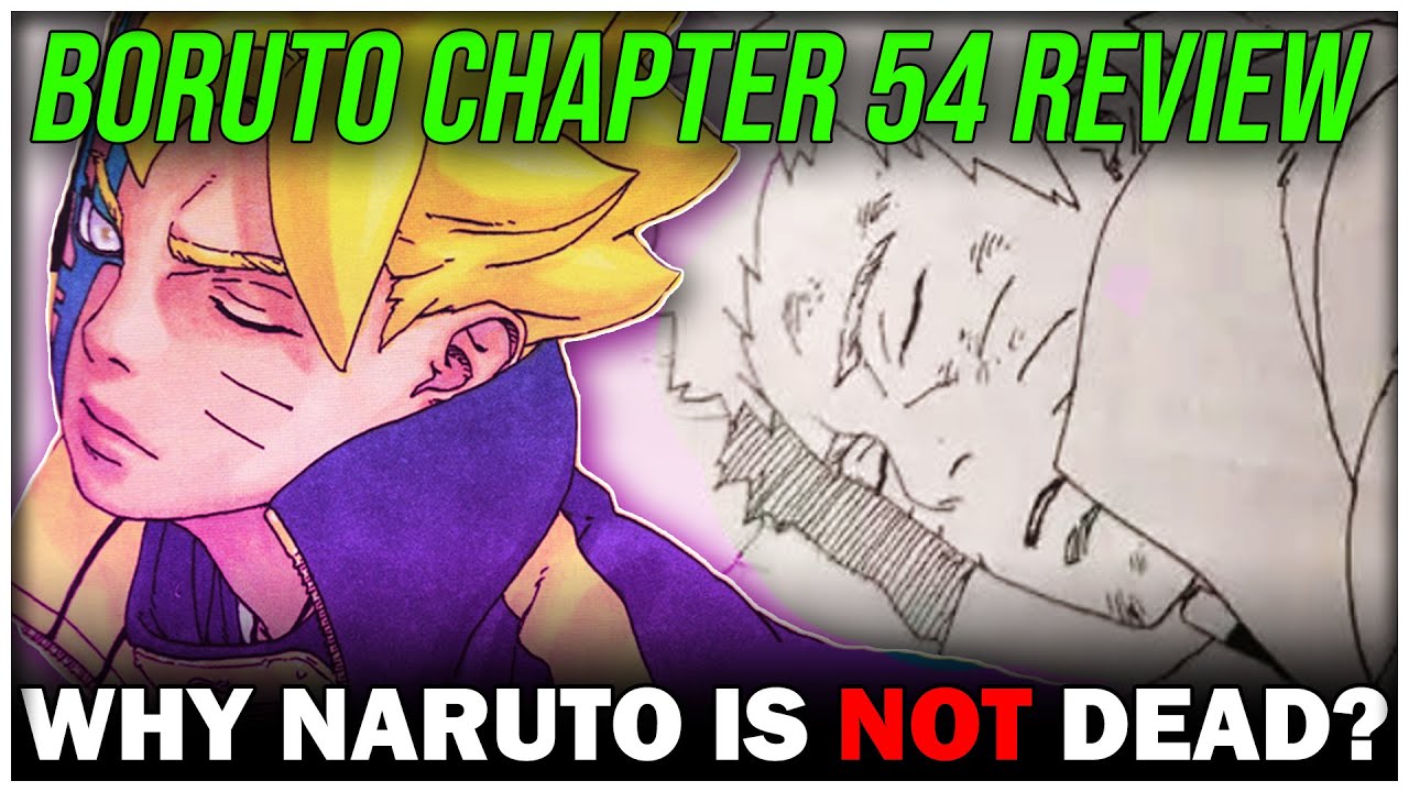 Why Naruto Is Not Dead In Boruto Chapter 54 The Future Of Naruto In Boruto Series Boruto 54 Review Youtube