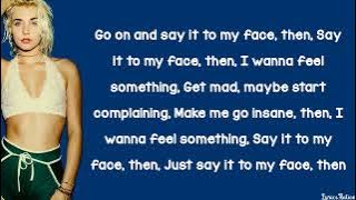 Maty Noyes - Say It To My Face (lyrics)