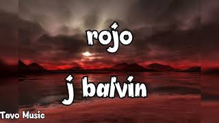 Rojo - J Balvín ( letra )