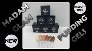 NEW MADAM GLAM PUDDING GELS | LOTS OF NUDES | DISCOUNT CODE @madamglamofficial