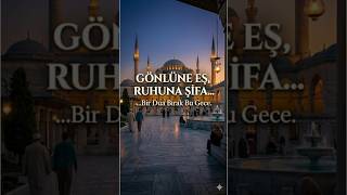 Gönlüne Eş, Ruhuna Şifa Bir Dua... ✨Bu Gece Kalbine Bu Teselliyi Ver... 🙏#AsrıNiyaz #HayırlıCumalar