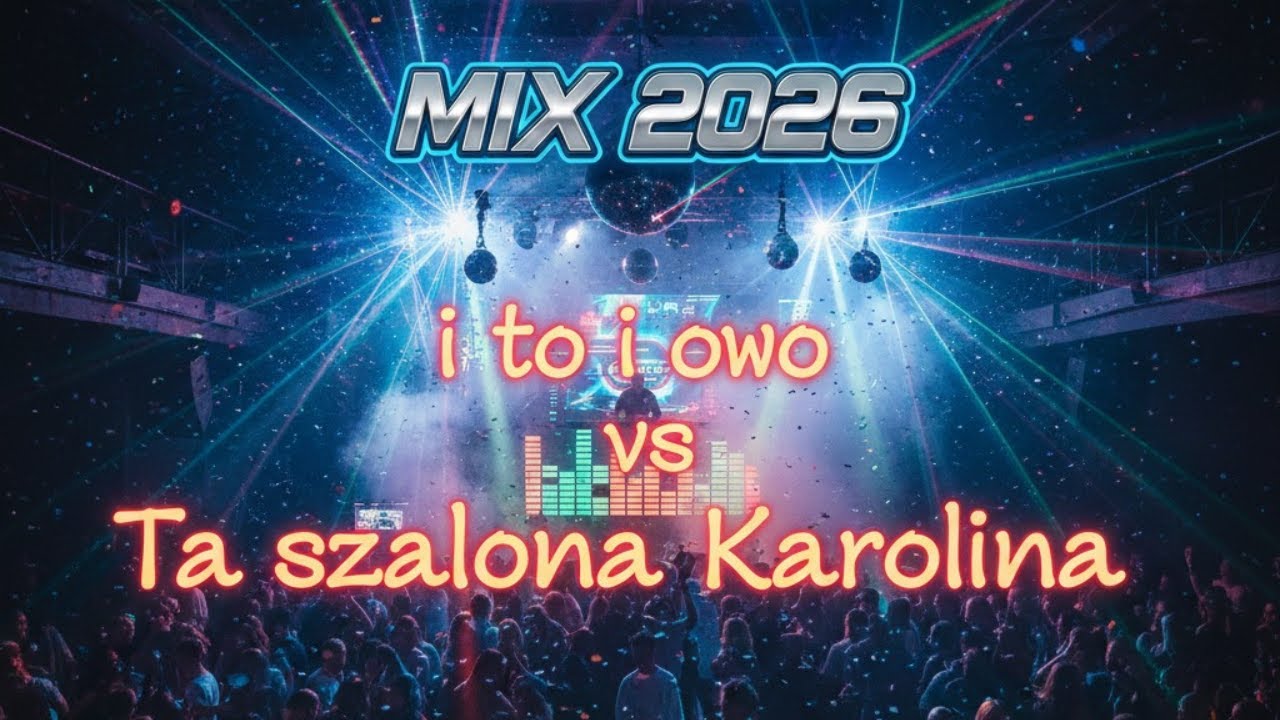 mix 2026 BIESIADNY i to i owo  ta szalona karolin Weselny biesiadny imprezowy mix Mario Melody