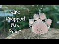 How to wire wrap a paw print pendant 