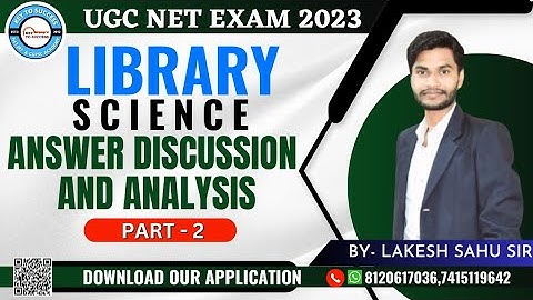 LIBRARY SCIENCE ANSWER ANALYSIS Part 2 I UGC NET EXAM 2023 I Key to Success Academy, Raipur l