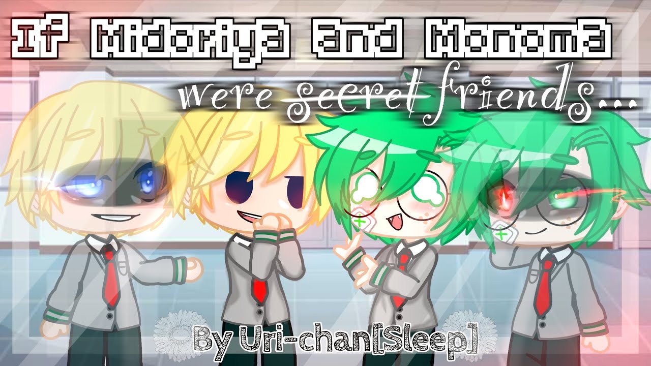 [1/3] If Midoriya and Monoma were -secret- friends...+ Kakegurui meme •Bnha/Mha•My AU