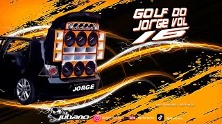 GOLF DO JORGE VOL 16 - DJ JULIANO