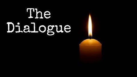 The Dialogue