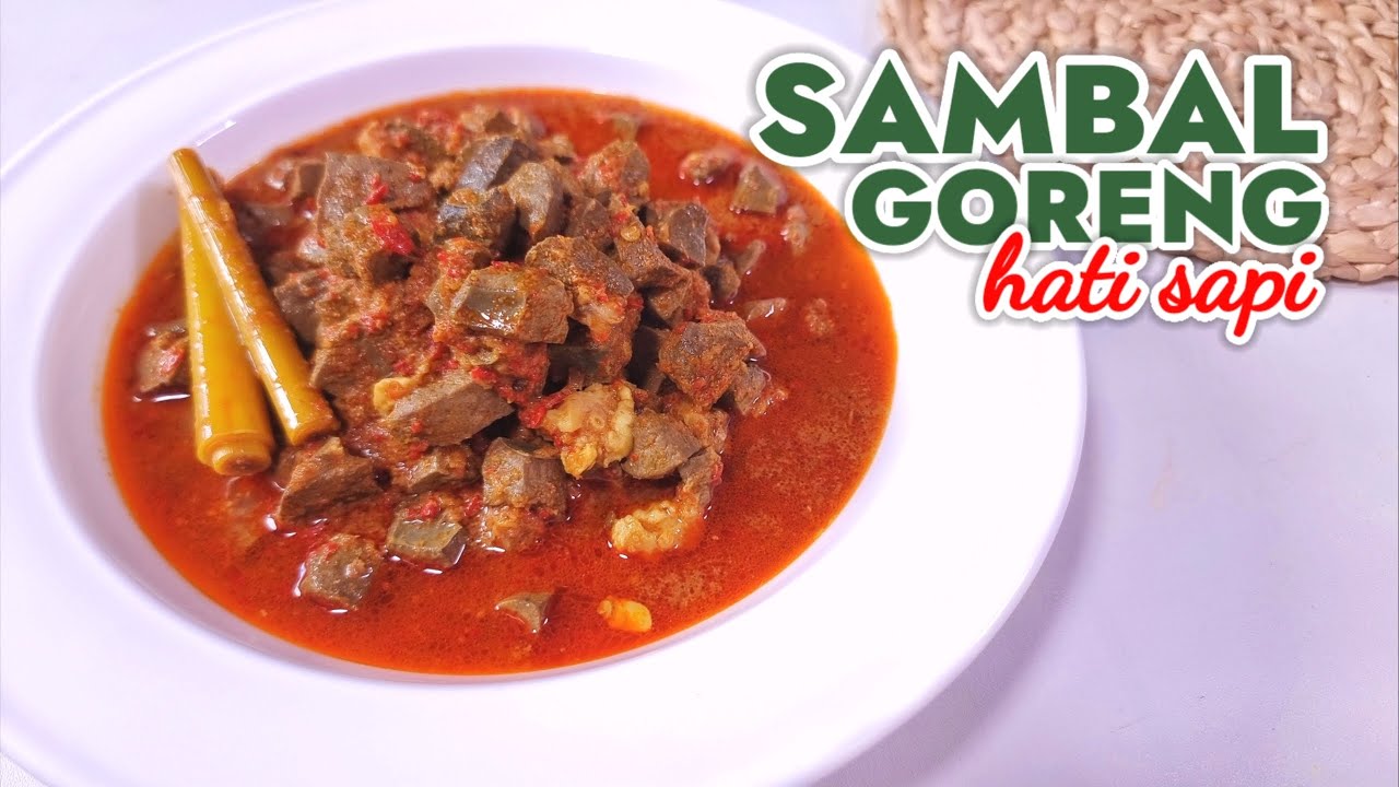 RESEP SAMBAL GORENG HATI SAPI -- ENAK BANGET ADA KUAHNYA NYEMEK RESEP SAMBAL GORENG HATI SAPI -- ENAK BANGET ADA KUAHNYA NYEMEK
