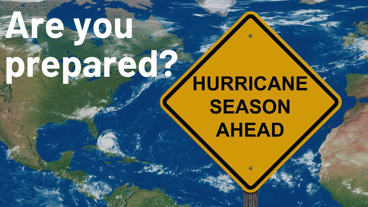 Are you prepared for Hurricane Season? - YouTube