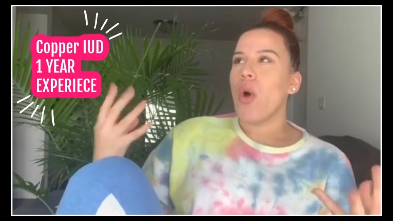 My experience with Paraguard Copper IUD YouTube