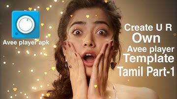 Create your own Avee Player templates part-1 Tamil tutorial video #avee_player_templates