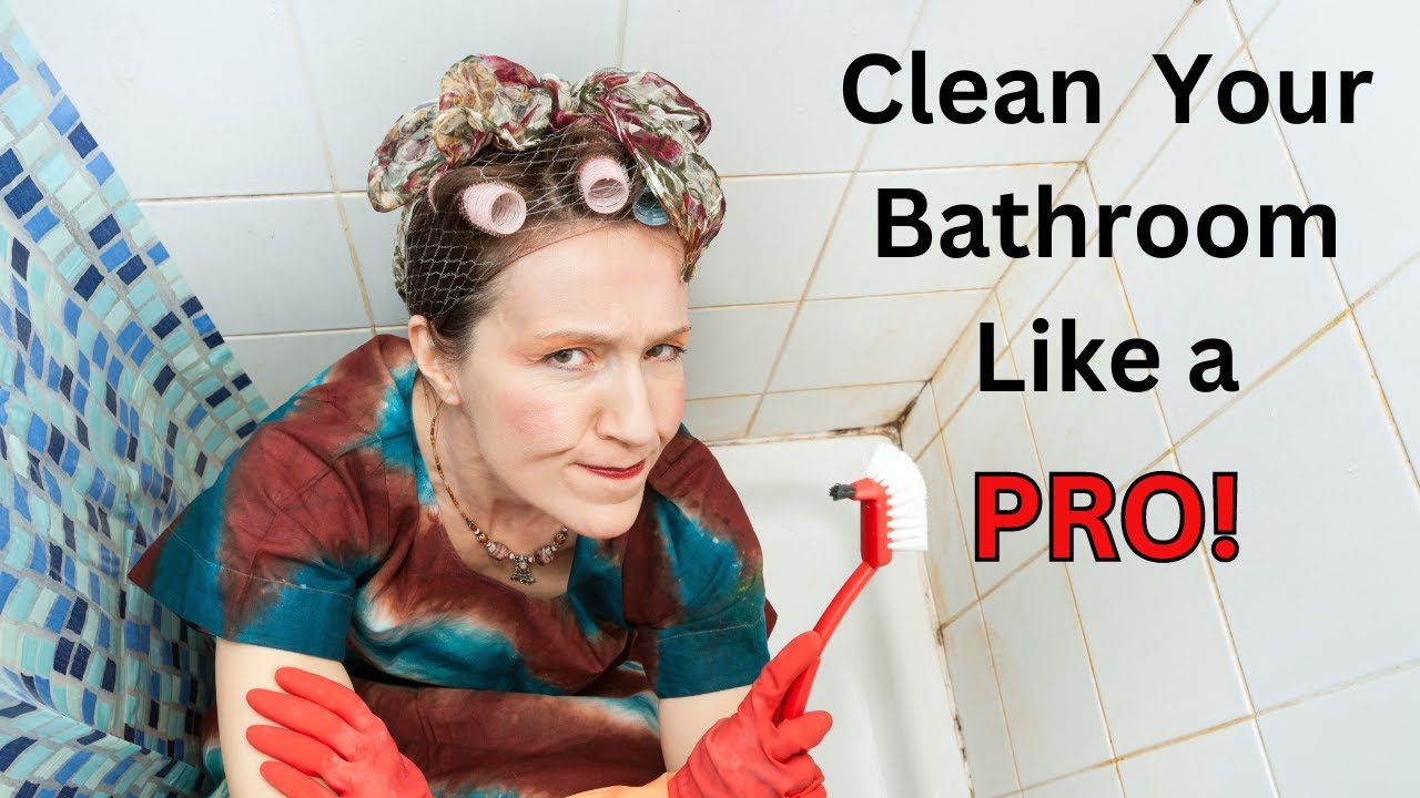 How to Clean Your Bathroom Like a PRO! - YouTube