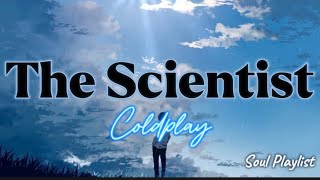 The Scientist - Coldplay (Lyrics)