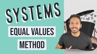 Systems: Equal Values Method #5