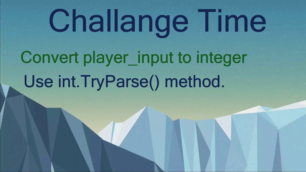 int. คือ  Update New  12. Convert string to integer - int.TryParse() - Game Development Course Using Unity and c#