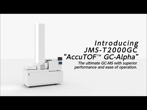 JEOL JMS-T2000GC “AccuTOF™ GC-Alpha”, the ultimate GC-MS with superior ...