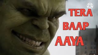 Hulk tera baap aaya||Tera baap aya version||Angry Hulk😡😡||Hulk video song