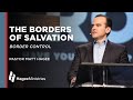 Pastor Matt Hagee "The Borders of Salvation"