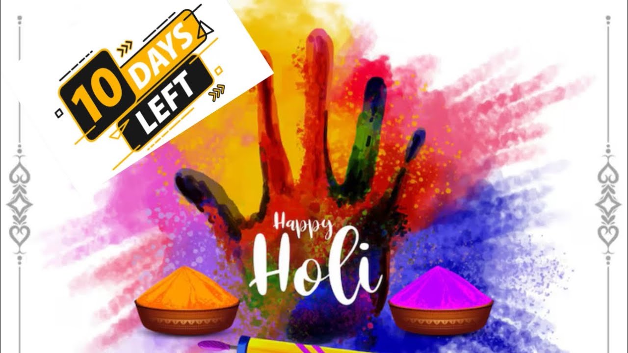 10 day remaining for Holi 