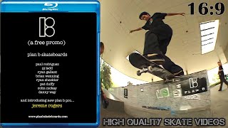Plan B Skateboards A Free Promo (2007) [Remastered 1080p60fps16:9]