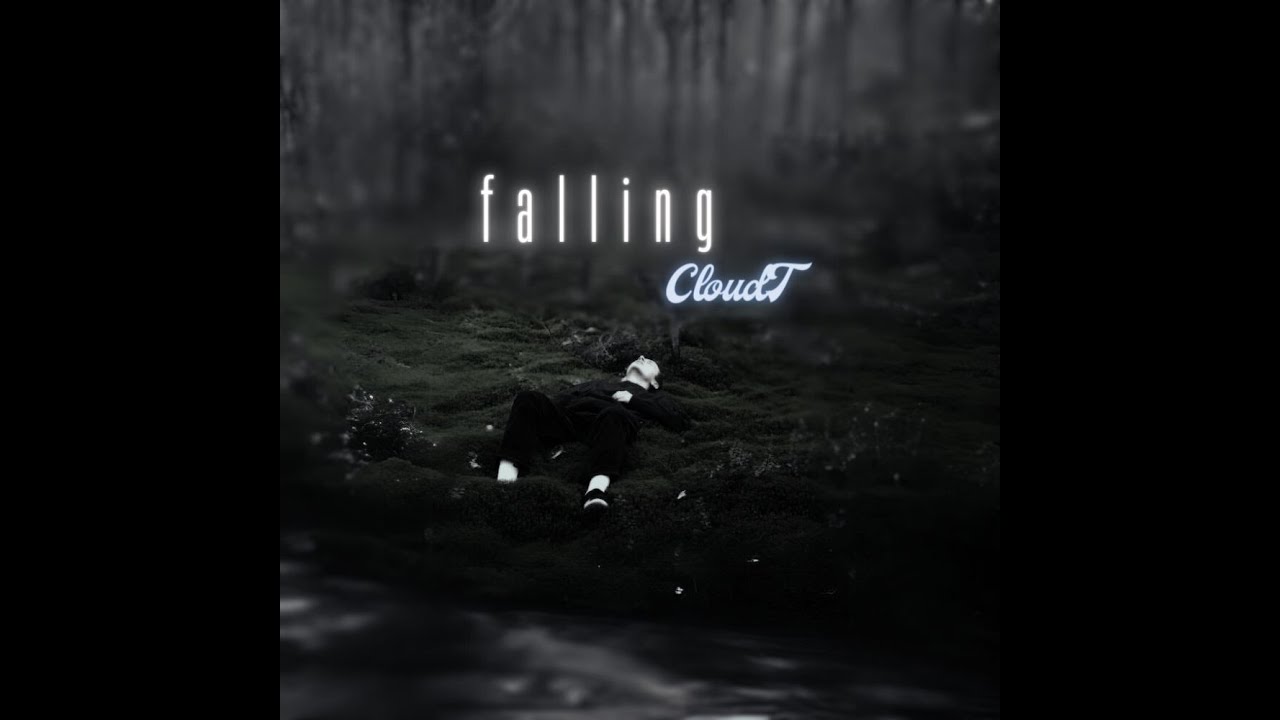 Watch CloudT - Falling (Original) on YouTube Watch CloudT - Falling (Original) on YouTube